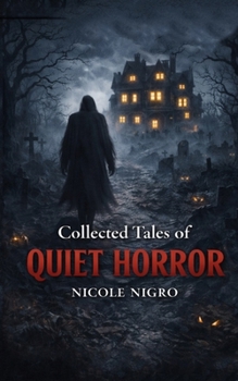 Paperback Collected Tales of Quiet Horror Book