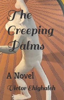 Paperback The Creeping Palms Book