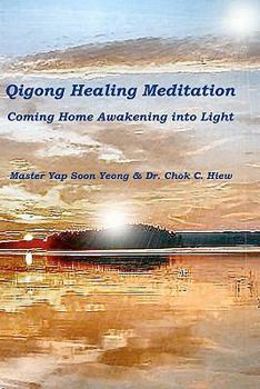 Paperback Qigong Healing Meditation: Coming Home Awakening into Light Book