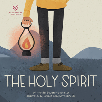 The Holy Spirit - Book  of the Big Theology for Little Hearts