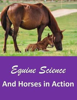 Paperback Equine Science and Horses in Action Book