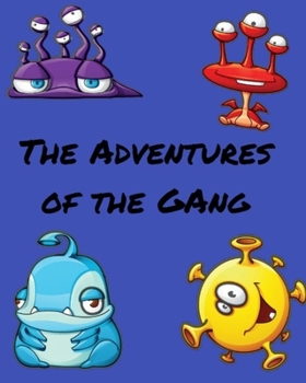 Paperback The Adventures of "The Gang" Book