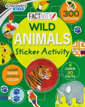 Paperback Wild Animals Sticker Activity (Discovery Kids Factivity) Book