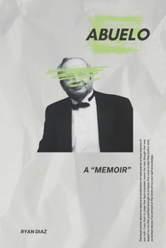 Paperback Abuelo: A "Memoir" Book