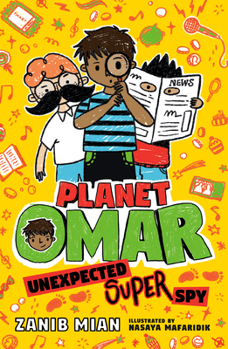 Unexpected Super Spy: Book 2 - Book #2 of the Planet Omar