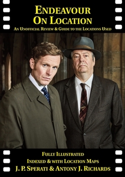 Paperback Endeavour on Location: An Unofficial Review and Guide to the Locations Used Book