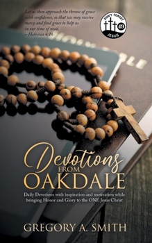 Paperback Devotions from Oakdale: Daily Devotions with inspiration Book