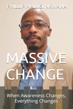 Paperback Massive Change: When Awareness Changes, Everything Changes Book