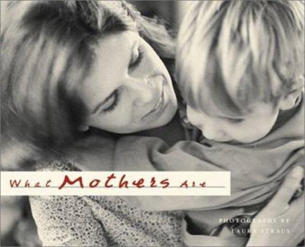 Hardcover What Mothers Are Book