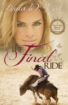 The Final Ride - Book #2 of the Circle Bar Ranch