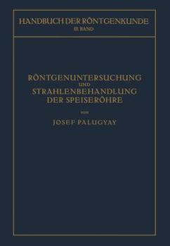Paperback Röntgenuntersuchung Und Strahlenbehandlung Der Speiseröhre [German] Book