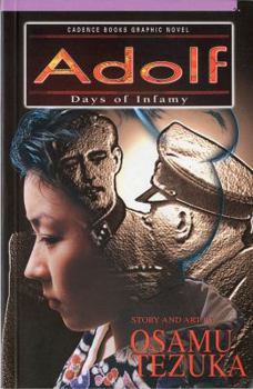 Adolf, Volume 4: Days Of Infamy - Book #4 of the Adolf (5 parts)