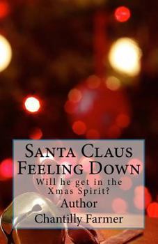 Paperback Santa Claus Feeling Down Book