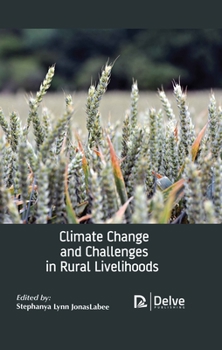 Hardcover Climate Change and Challenges in Rural Livelihoods Book