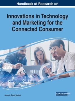 Hardcover Handbook of Research on Innovations in Technology and Marketing for the Connected Consumer Book