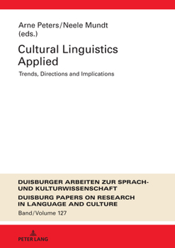 Hardcover Cultural Linguistics Applied: Trends, Directions and Implications Book