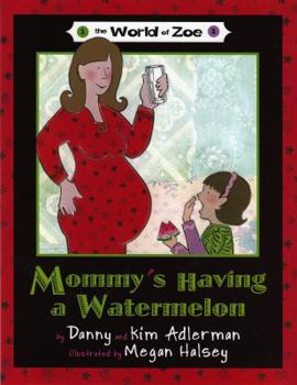 Paperback Mommy's Having a Watermelon Book