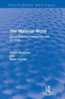 Paperback The Material Word (Routledge Revivals): Some theories of language and its limits Book