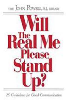 Paperback Will the Real Me Please Stand Up?: 25 Guidelines for Good Communication Book