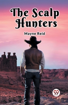 Paperback The Scalp Hunters Book