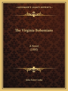 Paperback The Virginia Bohemians: A Novel (1880) Book