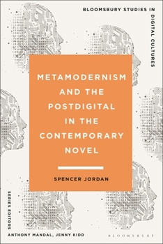 Hardcover Metamodernism and the Postdigital in the Contemporary Novel Book