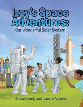 Paperback Izzy's Space Adventures Our Wonderful Solar System Book