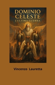 Paperback Dominio Celeste: L'Ultima Guerra [Italian] Book