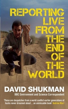 Paperback Reporting Live from the End of the World Book