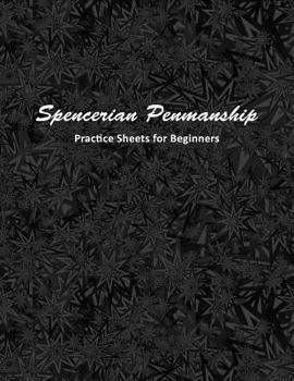 Paperback Spencerian Penmanship Practice Sheets for Beginners: Cursive Style Handwriting Worksheets for Kids and Adults Book