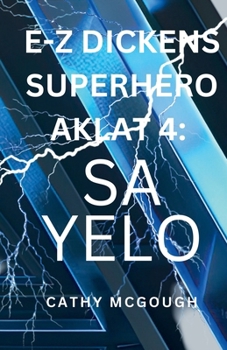 E-Z Dickens Superhero Aklat 4 Filipino Edition: Sa Yelo
