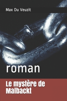 Le mystère de Malbackt