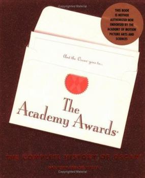 Hardcover The Academy Awards: The Complete History of Oscar Book