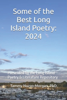 Best of Long Island Poetry: 2024: Presented by the Long Island Poetry & Literature Repository