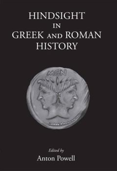 Hardcover Hindsight in Greek and Roman History Book