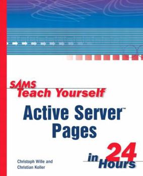 Sams Teach Yourself Active Server Pages in 24 Hours (Sams Teach Yourself) - Book  of the Sams Teach Yourself Series