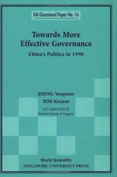 Towards More Effective Governance: China's Politics in 1998