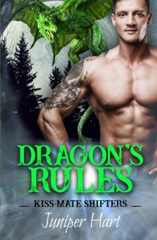 Dragon's Rules (Kiss-Mate Shifters) - Book #4 of the Kiss-Mate Shifters