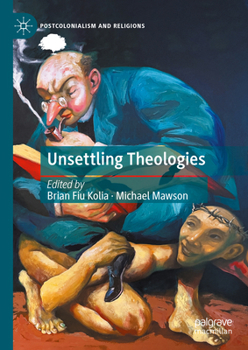 Hardcover Unsettling Theologies: Memory, Identity, and Place Book