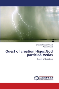 Paperback Quest of creation Higgs;God particle& Vedas Book