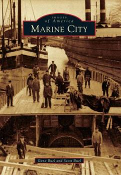 Marine City (Images of America: Michigan) - Book  of the Images of America: Michigan