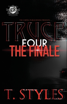 Paperback Truce 4: The Finale (The Cartel Publications Presents) Book