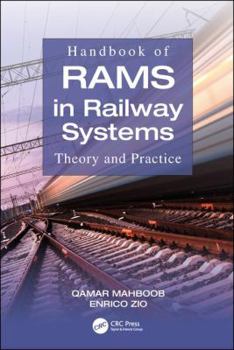 Hardcover Handbook of RAMS in Railway Systems: Theory and Practice Book
