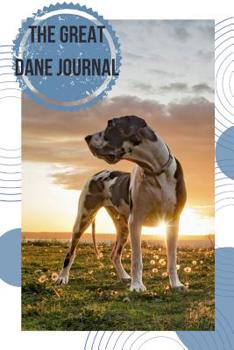 The Great Dane Journal: 120 Page Lined and Numbered Notebook for the Great Dane Enthusiast - 6x9 inches