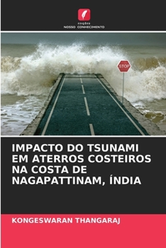 Paperback Impacto Do Tsunami Em Aterros Costeiros Na Costa de Nagapattinam, Índia [Portuguese] Book