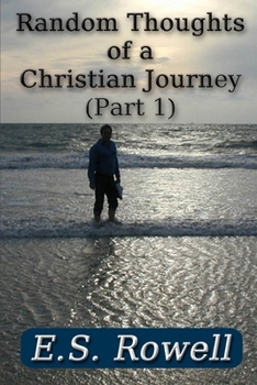 Paperback Random Thoughts of a Christian Journey (Part 1) Book
