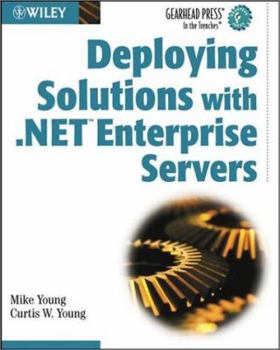 Paperback Deploying Solutions with .Net Enterprise Servers Book