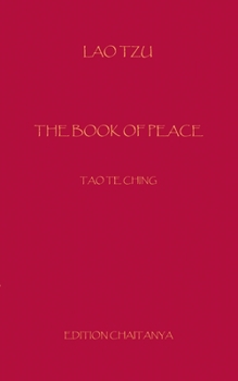Paperback The Book of Peace: Dao Te Ching Book