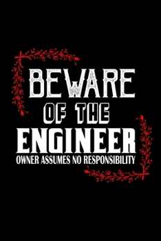 Paperback Beware of the engineer. Owner assumes no responsibility: 110 Game Sheets - 660 Tic-Tac-Toe Blank Games - Soft Cover Book for Kids - Traveling & Summer Book