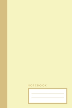 Notebook: Yellow College Ruled Notebook | College Lined Journal | Pastel Color Notebook | 6x9inch 100 pages